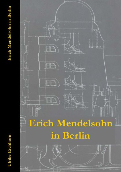 Cover von Erich Mendelsohn in Berlin