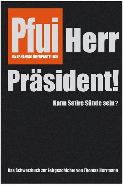 Cover von Pfui Herr Präsident!