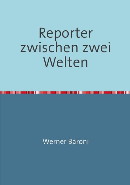 Cover von Reporter zwischen zwei Welten