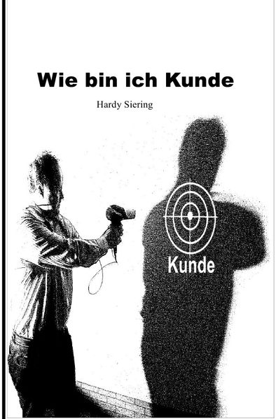 Cover von Wie bin ich Kunde
