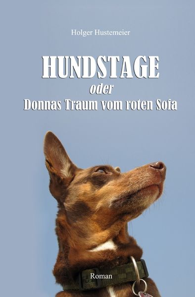 Cover von HUNDSTAGE – oder: Donnas Traum vom roten Sofa