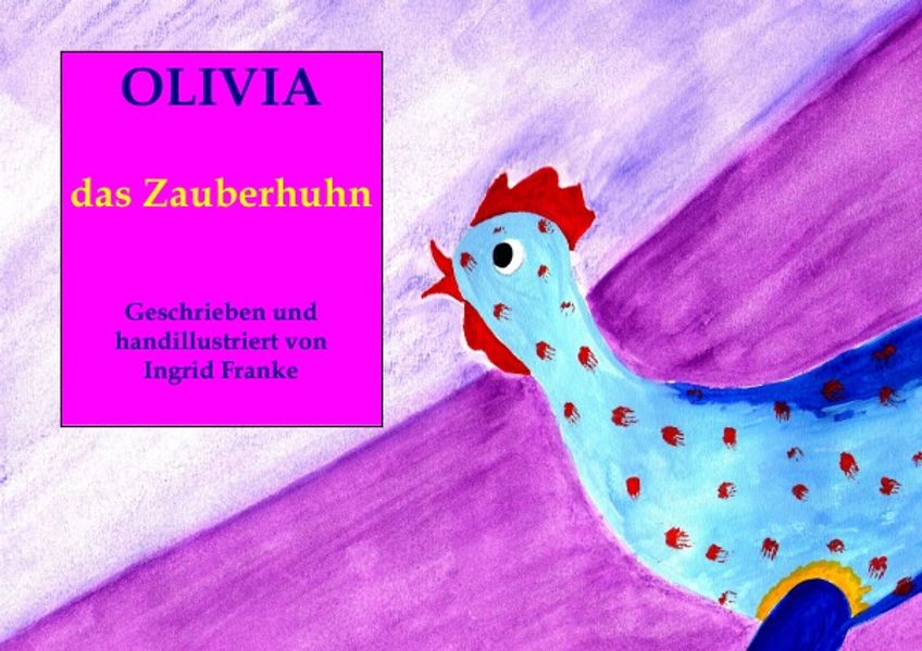 Cover von Olivia das Zauberhuhn