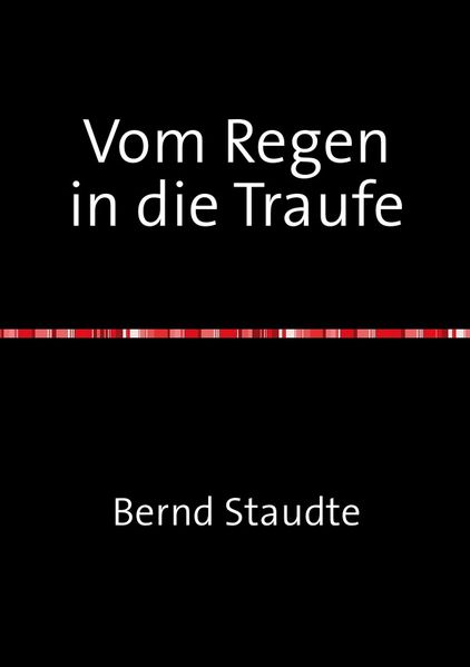 Cover von Vom Regen in die Traufe
