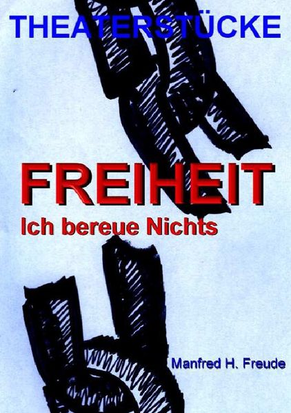 Cover von FREIHEIT Ich bereue Nichts!
