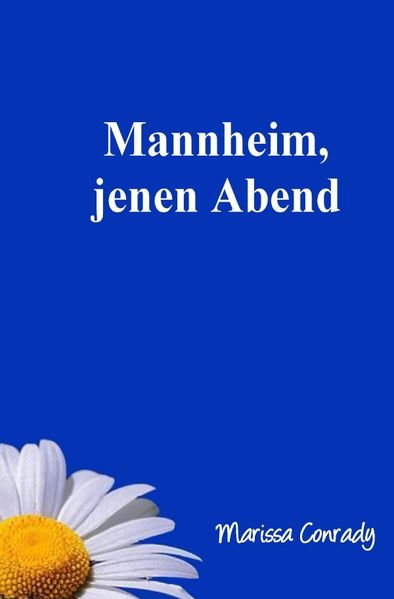 Cover von Mannheim, jenen Abend