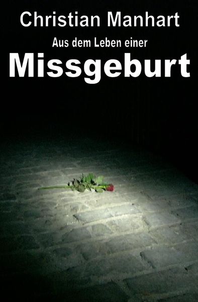 Cover von Aus dem Leben einer Missgeburt