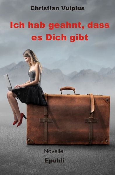 Cover von Ich hab geahnt, dass es Dich gibt Taschenbuch