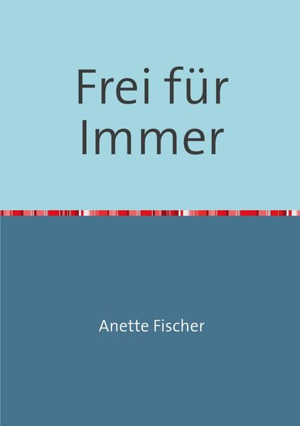 Cover von Frei für Immer