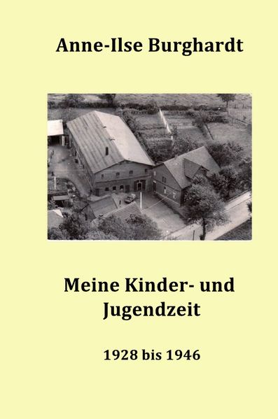 Cover von Meine Kinder- und Jugendzeit (1928 bis 1946)