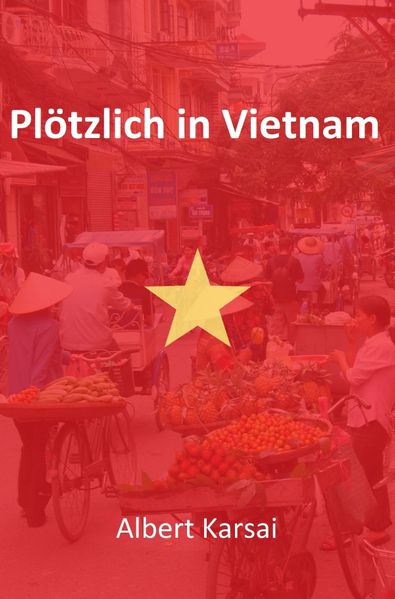 Cover von Plötzlich in Vietnam