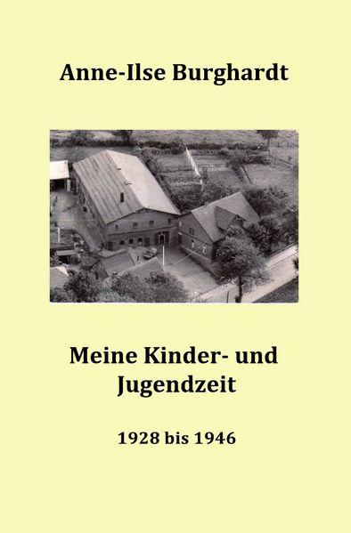Cover von Meine Kinder- und Jugendzeit (1928 bis 1946)
