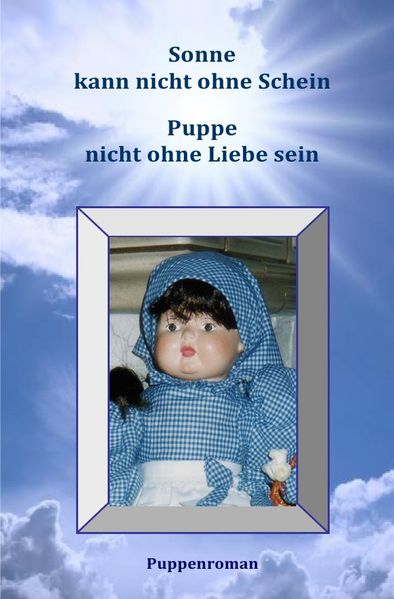 Cover von Sonne kann nicht ohne Schein -Puppen nicht ohne Liebe sein