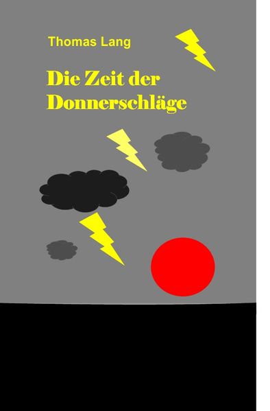 Cover von Die Zeit der Donnerschläge