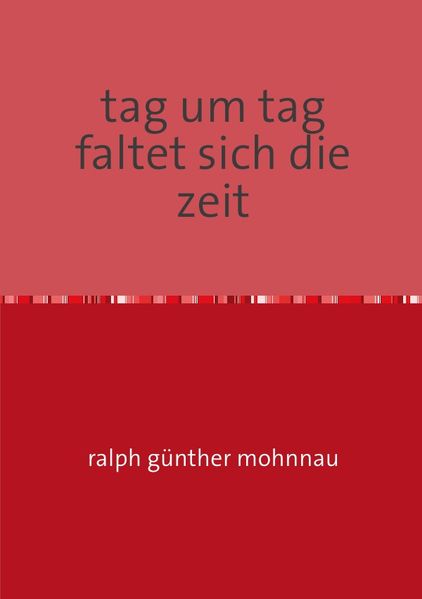 Cover von tag um tag faltet sich die zeit