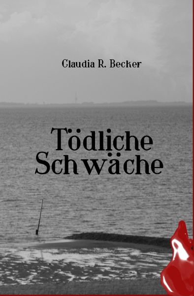 Cover von Tödliche Schwäche