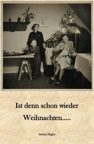 Cover von Ist denn schon wieder Weihnachten…..