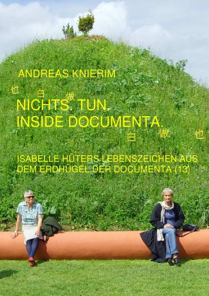 Cover von Nichts. Tun. Inside documenta