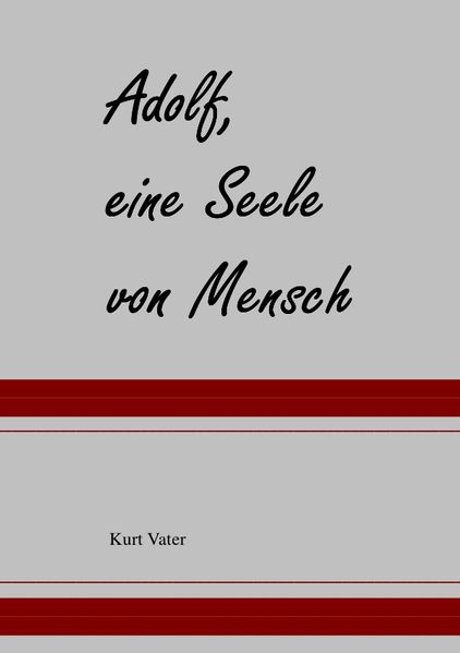 Cover von Adolf, ein Seele von Mensch