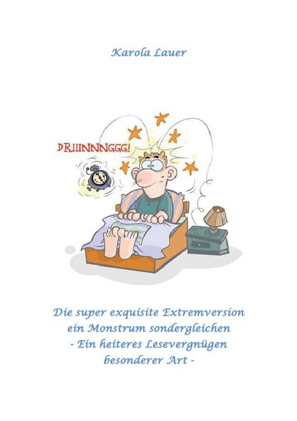Cover von Die super exquisite Extremversion ein Monstrum sondergleichen