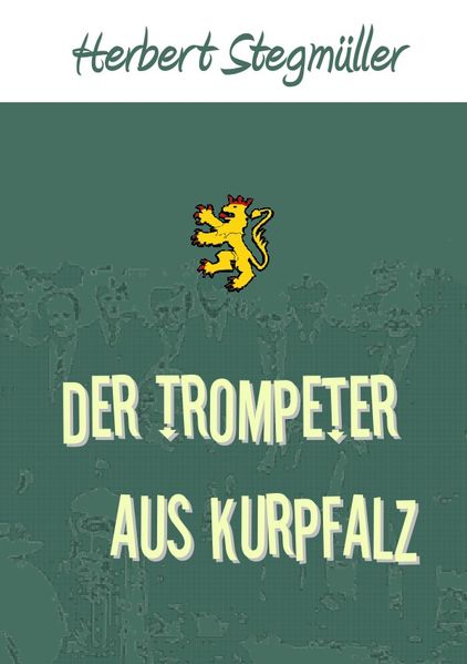 Cover von Der Trompeter aus Kurpfalz