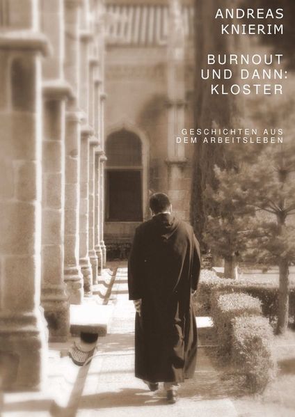 Cover von Burnout und dann: Kloster