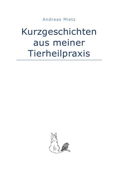 Cover von Kurzgeschichten aus meiner Tierheilpraxis