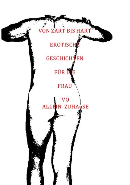 Cover von VON ZART BIS HART EROTISCHE GESCHICHTEN FÜR DIE FRAU