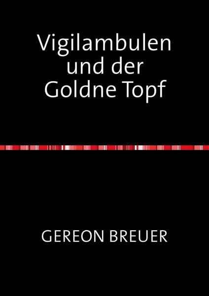Cover von Vigilambulen und der Goldne Topf