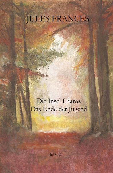 Cover von Die Insel Lharos – Das Ende der Jugend