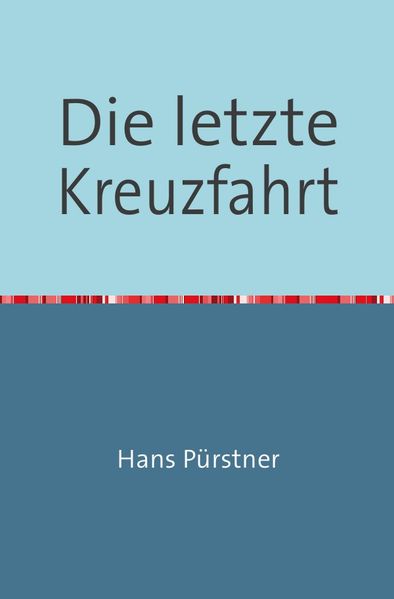 Cover von Die letzte Kreuzfahrt