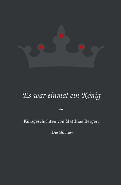 Cover von Es war einmal ein König: Die Suche