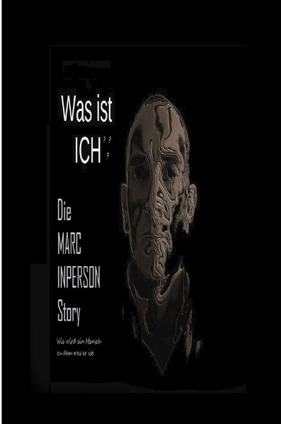 Cover von Was Ist ICH – Die INPERSON Story