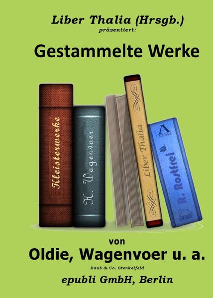 Cover von Oldie, Wagenvoer u. a. – Gestammelte Werke