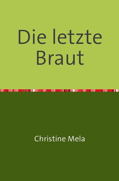 Cover von Die letzte Braut