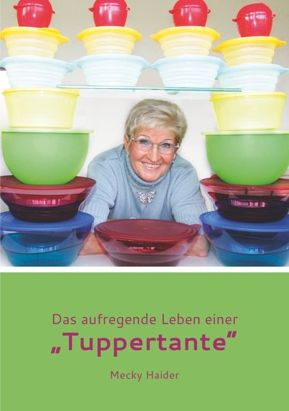 Cover von Das aufregende Leben einer „Tuppertante“