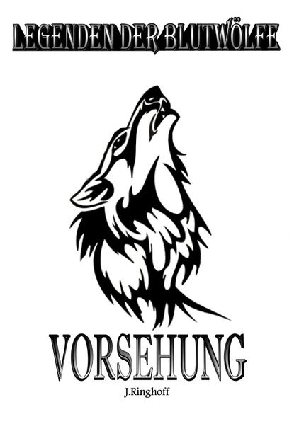 Cover von LEGENDEN DER BLUTWÖLFE – VORSEHUNG