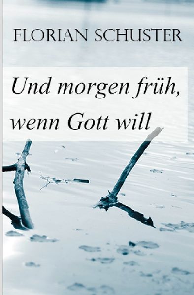 Cover von Und morgen früh, wenn Gott will