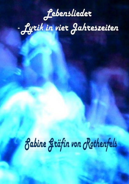 Cover von Lebenslieder – Lyrik in vier Jahreszeiten