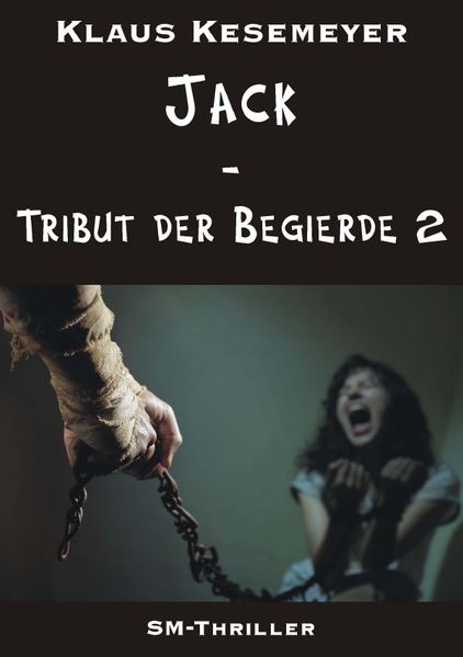 Cover von Jack – Tribut der Begierde 2