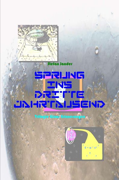 Cover von Sprung ins Dritte Jahrtausend – Trilogie – Ginas Erinnerungen
