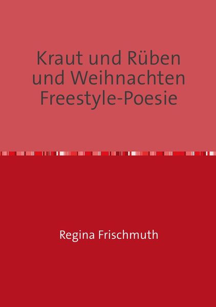 Cover von Kraut und Rüben und Weihnachten Freestyle-Poesie