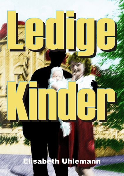 Cover von Ledige Kinder