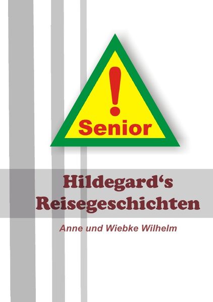 Cover von Hildegard’s Reisegeschichten