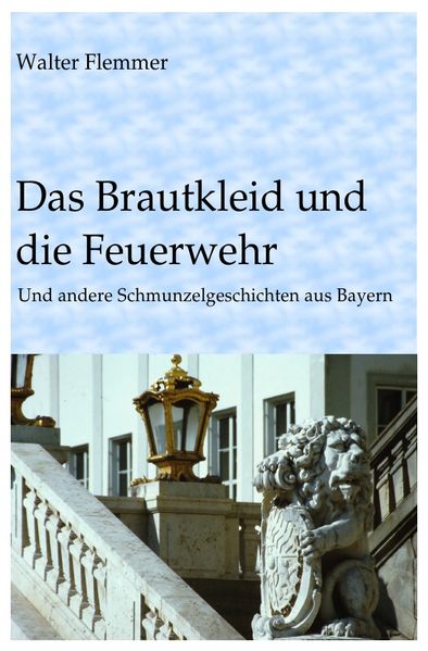 Cover von Das Brautkleid und die Feuerwehr