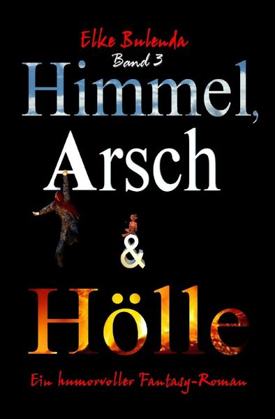Cover von Ragnor Roman / Himmel, Arsch und Hölle