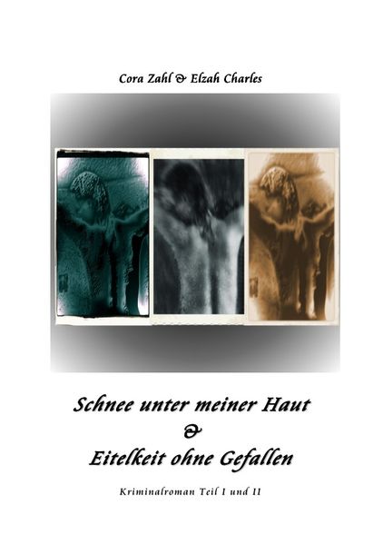 Cover von Schnee unter meiner Haut & Eitelkeit ohne Gefallen