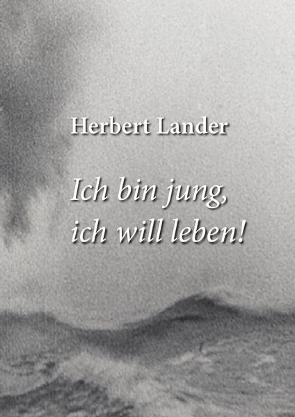 Cover von Ich bin jung, ich will leben