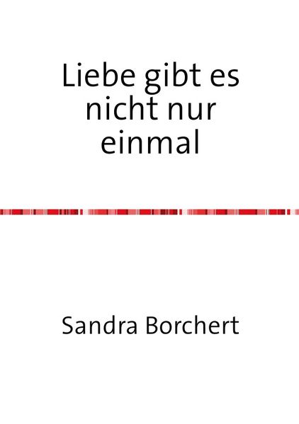 Cover von Liebe gibt es nicht nur einmal