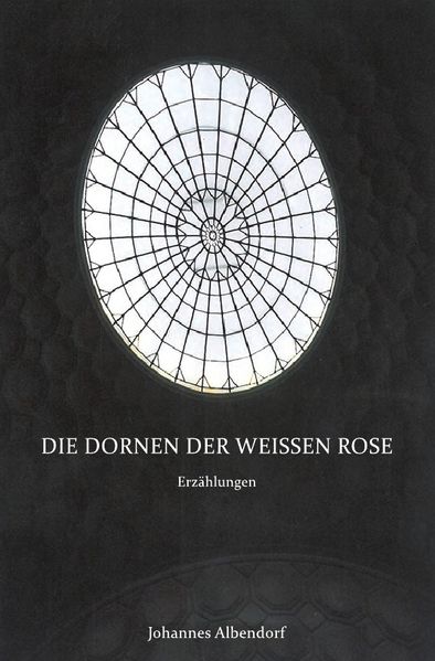 Cover von Die Dornen der Weissen Rose