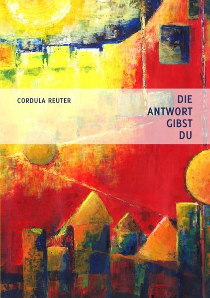 Cover von Die Antwort Gibst Du